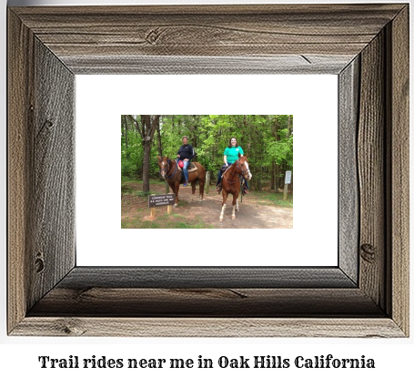 trail rides near me in Oak Hills, California